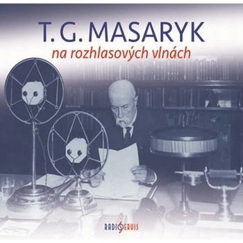 T. G. Masaryk na rozhlasových vlnách