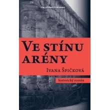Ve stínu arény