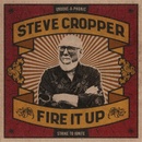 CROPPER, STEVE - FIRE IT UP LP