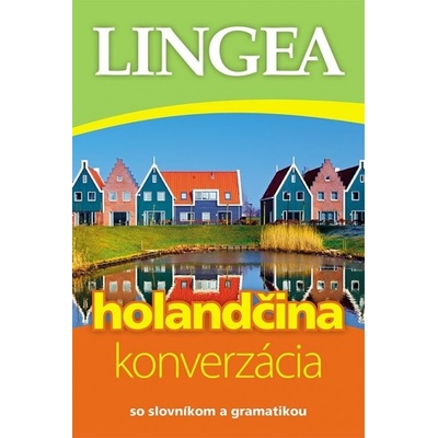 Holandčina - konverzácia so slovníkom a gramatikou - Kolektív