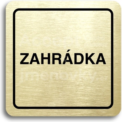 ACCEPT Piktogram zahrádka - zlatá tabulka - černý tisk