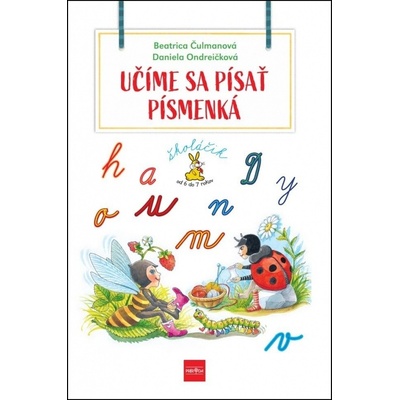 Učíme sa písať písmenká, 2. vydanie - Čulmanová, Daniela Ondreičková Beatrica
