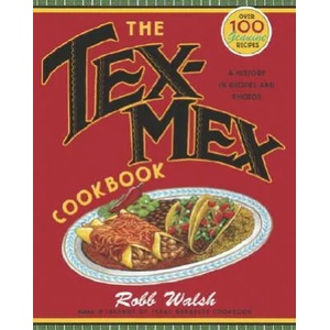 Tex-Mex Cookbook | Robb Walsh (ISBN: 9780767914888)