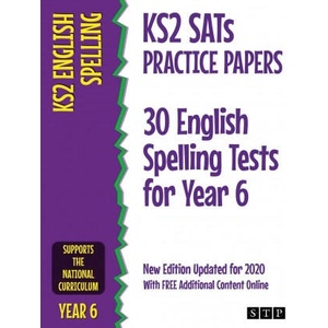 KS2 SATs Practice Papers 30 English Spelling Tests for Year 6 | Stp Books (ISBN: 9781912956067)