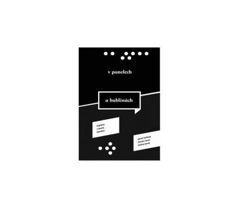 V panelech a bublinách