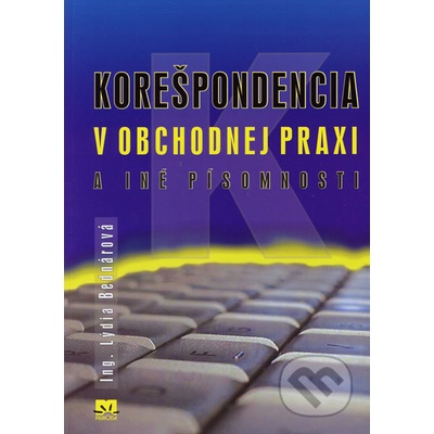 Korešpondencia v obchodnej praxi a iné písomnosti, a inné písomnosti