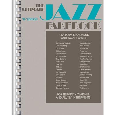 The Ultimate Jazz Fake Book B-Flat Edition