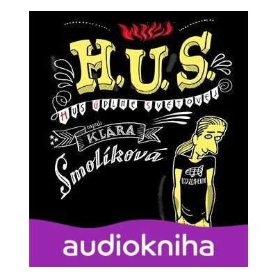 H. U. S. (Hus úplně světovej)