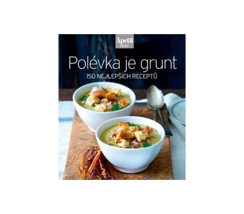 Polévka je grunt