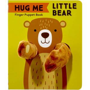 Hug Me Little Bear: Finger Puppet Book | Chronicle Books (ISBN: 9781452175218)