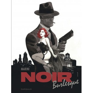 Noir burlesque - Tome 1 | Enrico Marini (ISBN: 9782505083733)