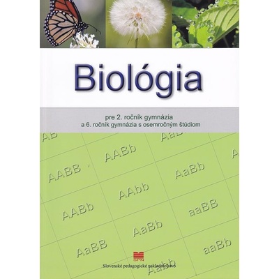 Biológia pre 2. ročník gymnázia a 6. ročník gymnázia s osemročným štúdiom