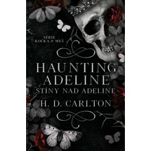 Haunting Adeline: Stíny nad Adeline - H.D. Carlton