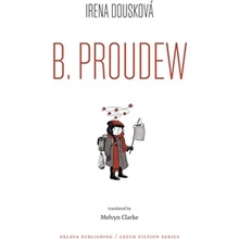 Hrdý Budžes / B. Proudew - Irena Dousková