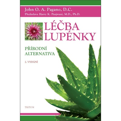 Léčba lupénky Přírodní alternativa - John O. A. Pagano