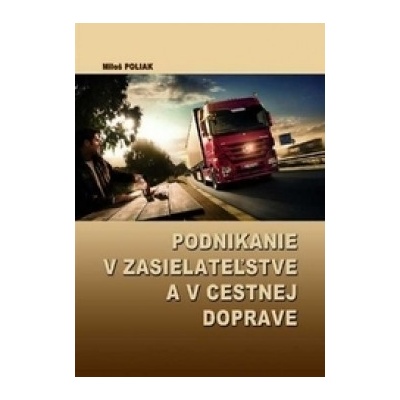 Podnikanie v zasielateľstve a v cestnej doprave