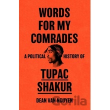 Words for My Comrades - Dean Van Nguyen
