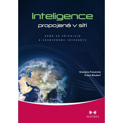 Inteligence propojená v síti: Země se připojuje k vesmírnému internetu