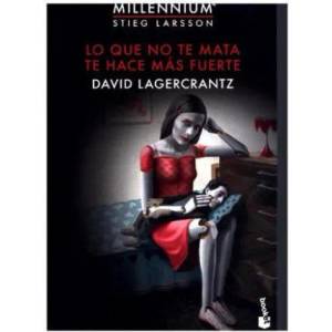 Lo que no te mata te hace más fuerte | David Lagercrantz (2016)
