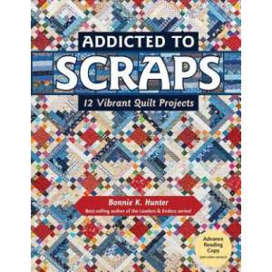 Addicted to Scraps | Bonnie K. Hunter (ISBN: 9781617453038)