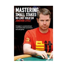 Mastering Small Stakes No-Limit Hold'em Little Jonathan