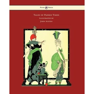 Tales of Passed Times - Illustrated by John Austen | Charles Perrault (ISBN: 9781473320239)
