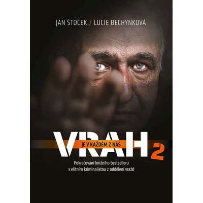 Vrah je v každém z nás 2 - Lucie Bechynková, Jan Štoček