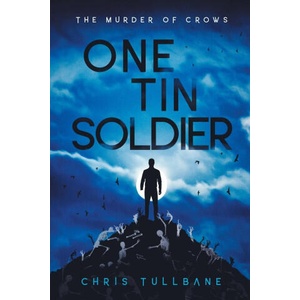 One Tin Soldier | Chris Tullbane (ISBN: 9781955081054)