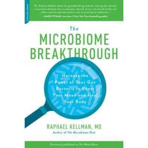 Microbiome Breakthrough | Raphael Kellman M D (ISBN: 9780738284606)