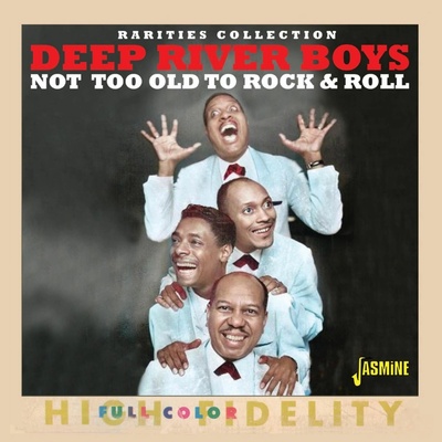 The Deep River Boys - Not too old to rock & roll CD