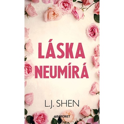 Láska neumírá - L.J. Shen