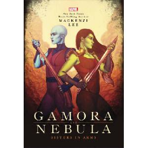 Gamora and Nebula: Sisters in Arms (ISBN: 9781368026147)