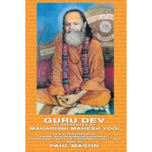 Guru Dev as Presented by Maharishi Mahesh Yogi | Paul Mason (ISBN: 9780956222824)