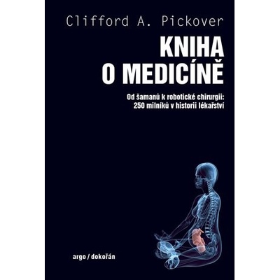 Kniha o medicíně - Clifford A. Pickover