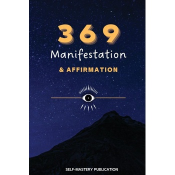 369 Manifestation & Affirmation