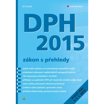 DPH 2015 - zákon s přehledy - Dušek Jiří