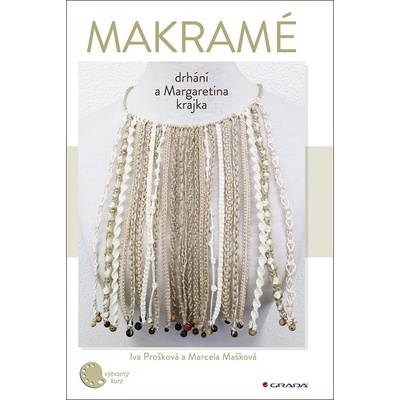 Makramé - Drhání a Margaretina krajka