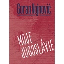 Moje Jugoslávie