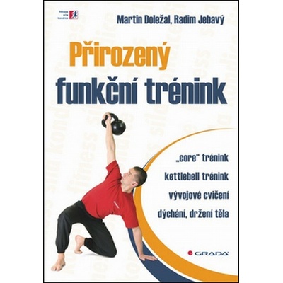 Přirozený funkční trénink - Jebavý Radim, Doležal Martin