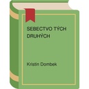 Sebectvo tých druhých