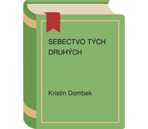 Sebectvo tých druhých