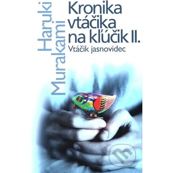 Kronika vtáčika na kľúčik II.