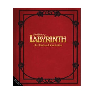Jim Henson's Labyrinth: The Illustrated Novelization | TK (2026)