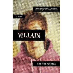 Villain | Shuichi Yoshida, Philip Gabriel (2011)