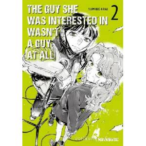 The Guy She Was Interested in Wasn't a Guy at All 2 | Carina Dallmeier (ISBN: 9783551624307)