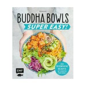Buddha Bowls - Super Easy! | Tanja Dusy (ISBN: 9783960932789)