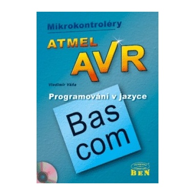 Mikrokontroléry Atmel AVR - Bascom - Váňa Vladimír