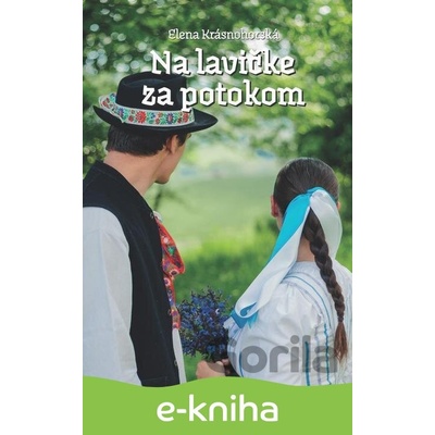 Na lavičke za potokom - Elena Krásnohorská