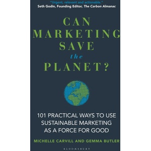 Can Marketing Save the Planet? | Michelle Carvill, Gemma Butler (2024)