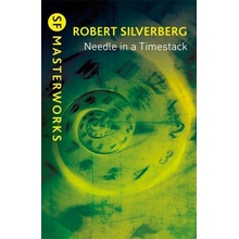 Needle in a Timestack - Robert Silverberg